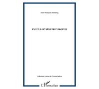 Une île où séduire Virginie - Jean-François Samlong - L'harmattan - broché - Roman