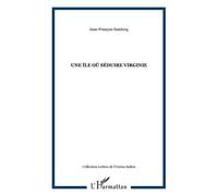 Une île où séduire Virginie - Jean-François Samlong - L'harmattan - broché - Roman
