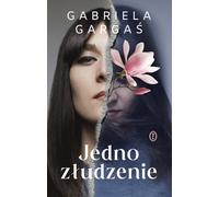 Une illusion - Gabriela Gargaś (Buch auf Polnisch)