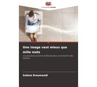 Une image vaut mieux que mille mots: La caricature comme méthode dans la formation des adultes