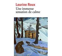 Laurine Roux – Une immense sensation de calme – Gallimard