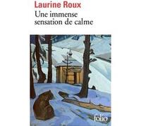 Une immense sensation de calme Laurine Roux (Auteur)