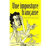 Une imposture française - Nicolas Beau - Les Arenes Eds - broché - Essai