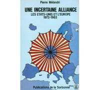 Une incertaine alliance - Pierre Mélandri - De La Sorbonne Editions - broché - Livre
