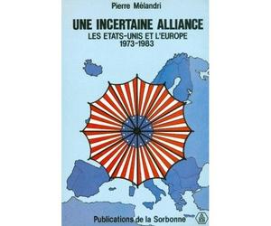 Une incertaine alliance - Pierre Mélandri - De La Sorbonne Editions - broché - Livre