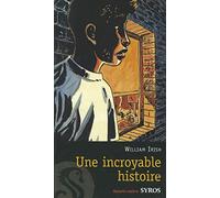 Une incroyable histoire