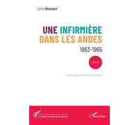 Une infirmière dans les Andes: 1963-1965