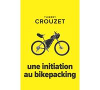 Une initiation au bikepacking