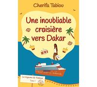 Une inoubliable croisière vers Dakar