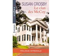 Une inoubliable nuit d'amour ; L'enfant de Donovan McCoy ; Une femme amoureuse: Le clan des McCoy