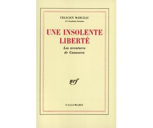Une insolente liberté: Les aventures de Casanova