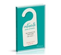 Une intimité saine et réussie Une perspective chrétienne (sans tabousâ€¦) - Adrian Reynolds - Ourania - broché - Essai