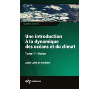 Une introduction à la dynamique des océans et du climat - Tome 1 Océan - Alain Colin de Verdière - Edp Sciences - broché - Etude