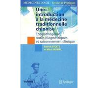 Une introduction à la médecine traditionnelle chinoise - Tome 2 Étiopathogénie, outils diagnostiques et raisonnement clinique. - Patrick Stoltz - Springer Vienne - Poche - Livre