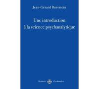 Une introduction à la science psychanalytique - Jean-Gérard Bursztein - Hermann - broché - Essai