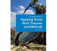 Une introduction à l'application des théories et des méthodes du travail social
