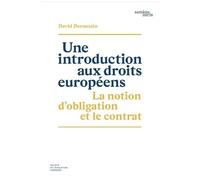 Une Introduction Aux Droits Européens - La Notion D'obligation Et Le Contrat