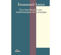 Une introduction aux mathématiques de la musique