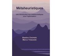 Une introduction aux métaheuristiques pour l'optimisation - Bastien Chopard - Presses Univeau Perpignan - broché - Manuel