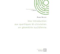 Une introduction aux quartiques bi-circulaires en géométrie euclidienne