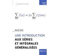 Une introduction aux séries et intégrales généralisées