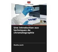 Une introduction aux techniques de chromatographie
