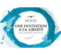 Une invitation à la liberté - Eveil immédiat pour tous - Mooji - Almora Eds - broché - Essai