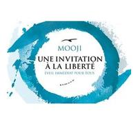Une invitation à la liberté - Eveil immédiat pour tous
