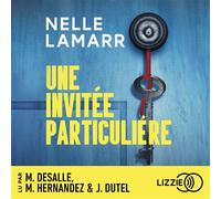 Une invitée particulière - Nelle Lamarr - Lizzie - Livre audio - Livre