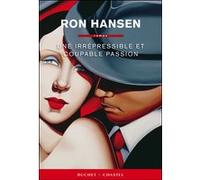 Une irrepressible et coupable passion