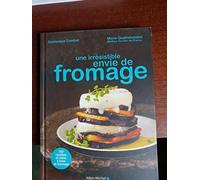 Une irrésistible envie de fromage