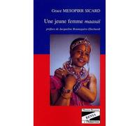Une jeune femme maasai - Grace Mesoppirr Sicard - L'harmattan - relié - Récit