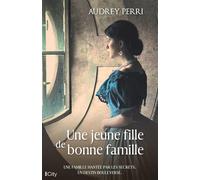 Une jeune fille de bonne famille - Audrey Perri - City - broché - Roman