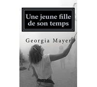 Une jeune fille de son temps: Roman