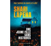 Une jeune fille sans histoires - Shari Lapena - Presses De La Cite - broché - Roman