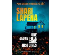 Une jeune fille sans histoires - Shari Lapena - Presses De La Cite - broché - Roman