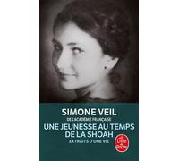 Une jeunesse au temps de la Shoah Extraits d'Une vie - Simone Veil - Lgf - Poche - Récit