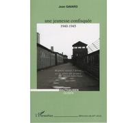 Une Jeunesse Confisquée - 1940-1945