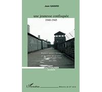 Une jeunesse confisquée 1940-1945