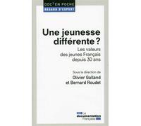 Une jeunesse différente ? Les valeurs des jeunes francais depuis 30 ans - Olivier Galland - Documentation Francaise - broché - Essai