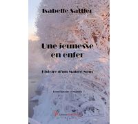 Une jeunesse en enfer: Histoire d'un Malgré-Nous