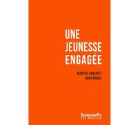 Une jeunesse engagée - Enquête sur les étudiants de Sciences - Martial Foucault - Presses De Sciences Po - broché - Essai