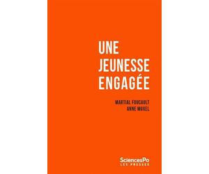 Une jeunesse engagée - Enquête sur les étudiants de Sciences - Martial Foucault - Presses De Sciences Po - broché - Essai