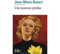 Une jeunesse perdue Jean-Marie Rouart (Auteur)