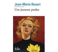 Jean-Marie Rouart – Une jeunesse perdue – Gallimard