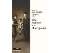 Une jeunesse sous l'Occupation - Alice Mendelson - Tallandier - Poche - Essai