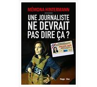 Une Journaliste Ne Devrait Pas Dire Ça ?