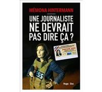 Une Journaliste Ne Devrait Pas Dire Ça ?