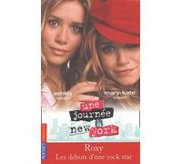 Une journée à New York, tome 3 : Roxy, les débuts d'une rock star