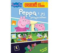 Une journée avec... Peppa et ses amis. Une journée avec ...